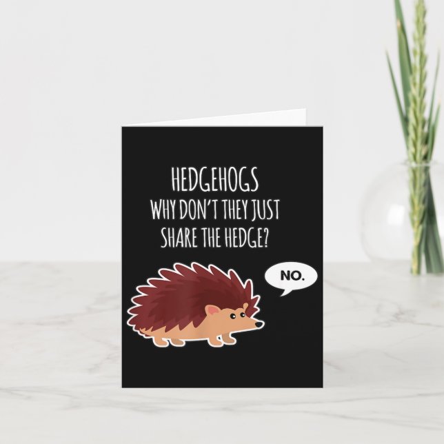 Funny Hedgehogs Why Don't They Just Share The Hedg Karte (Vorderseite)