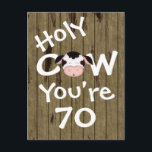 Funny Heilige Kuh Du bist 70 Humorvolle Geburtstag Postkarte<br><div class="desc">Humorvolle Heilige Kuh Sie sind 70 Geburtstag Gruß Postcard mit Imitaten Barnholz Hintergrund. Einige Grafiken von Trina Clark unter DigiScrapKits.com. ~</div>