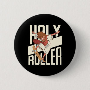Funny Heiliger Roller Skateboard Jesus Button