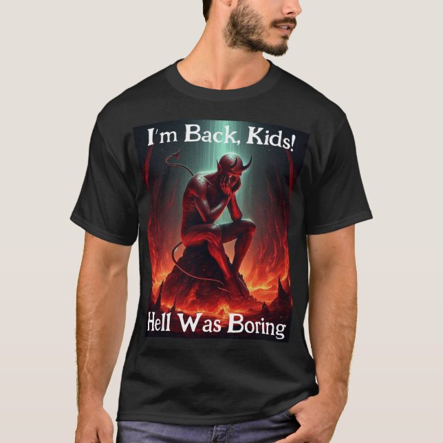 Funny 'Hell war langweilig' T-Shirt (Vorderseite)