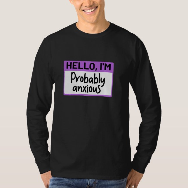 Funny Hello I bin wahrscheinlich ängstlich Pullove T-Shirt (Vorderseite)