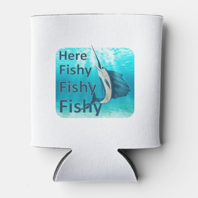 Funny Here Fish Fishy Fishy Sailfish Dosenkühler (Vorderseite)