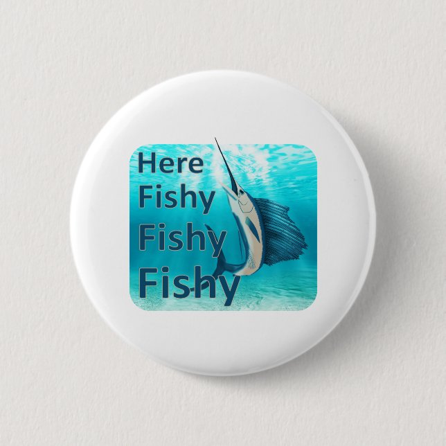 Funny Here Fish Fishy Sailfish Button (Vorderseite)