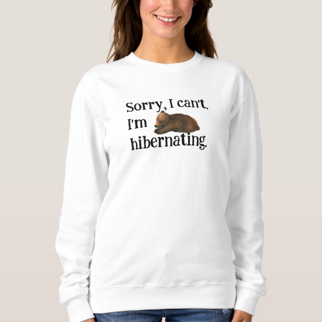 Funny Hibernating Bear Sweatshirt (Vorderseite)