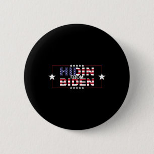 Funny Hidin From Biden - Anti-Joe - Pro Trump Button