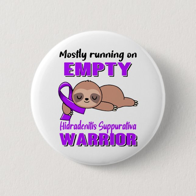Funny Hidradenitis Suppurativa Awareness Geschenke Button (Vorderseite)