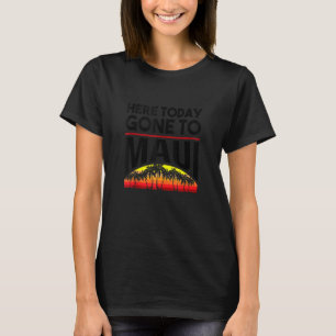 Funny hier heute nach Maui für Männer Cool T-Shirt