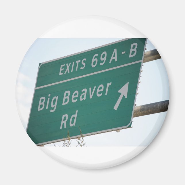 Funny HIghway Signing Big Beaver Road Exit 69 Magnet (Vorne)