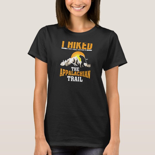 Funny Hiked Kleiner Abschnitt Appalachian Funny Hi T-Shirt (Vorderseite)