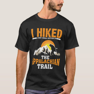 Funny Hiked Kleiner Abschnitt Appalachian Funny Hi T-Shirt