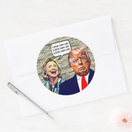 Funny Hillary sagt, sperrt Trump auf Runder Aufkleber