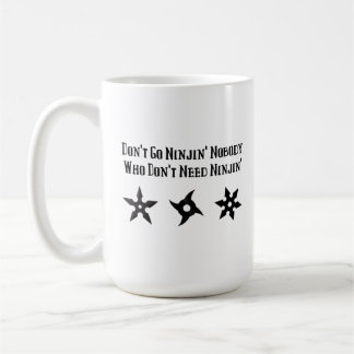 Funny Hillybilly Ninja Sprichwort Kaffeetasse