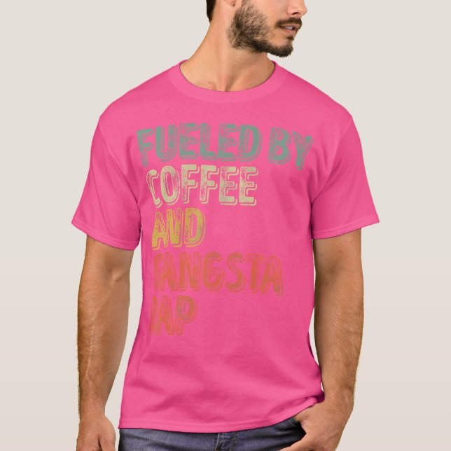 Funny Hip Hop Music Shirt gespeist von Kaffee und  (Vorderseite)
