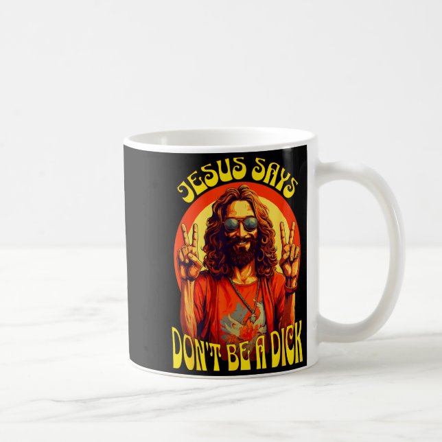 Funny Hipe Jesus Don't Be A  Kaffeetasse (Rechts)