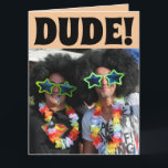 FUNNY HIPPIE BIG BIRTHDAY CARDS KARTE<br><div class="desc">DUDE! PARTY ON & HAVE A GROOVY BIRTHDAY! GREETING CARD</div>