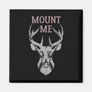 Funny Hirsche Jagen T Shirt für Männer - Berg Mich Magnet