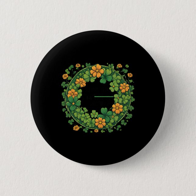 Funny Hispanic St. Patrick's Day Kiss Me I'm Irish Button (Vorderseite)