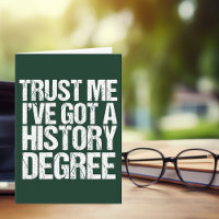 Funny History Degree Abschluss Zitat Historiker