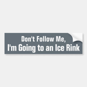 Funny, Hockey-Autoaufkleber "Don't Follow Me" Autoaufkleber