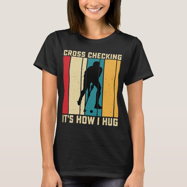 Funny Hockey Cross Überprüfung ist, wie ich Frisbe T-Shirt (Vorderseite)
