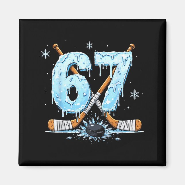 Funny Hockey Lovers Drip 6-7 Number Six Seven Puck Magnet (Vorne)