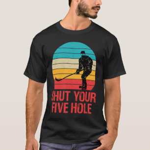 Funny Hockey Shut Your Five Hole Retro Vintag 70' T-Shirt