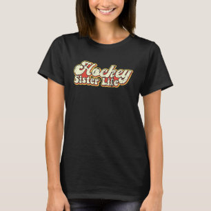 Funny Hockey Sister Life Frisbee Retro Vintag 70' T-Shirt