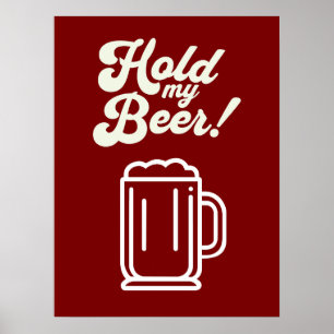 Funny 'Hold My Beer' Bar Poster