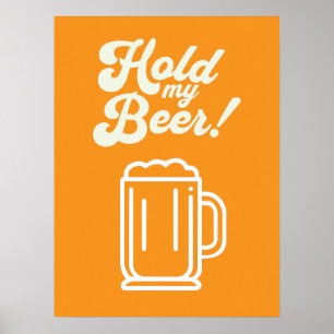 Funny 'Hold My Beer' Bar Poster