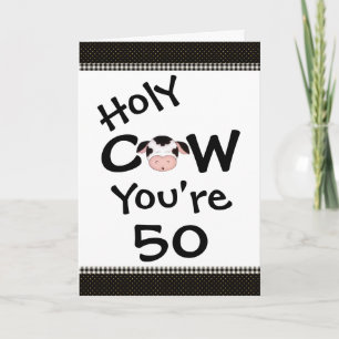Funny Holy Cow Vous avez 50 Anniversaire Carte de 
