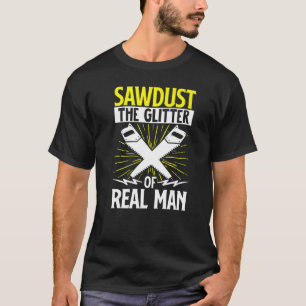 Funny Holzbearbeitungs-Zimmermädchen Sägemehl den  T-Shirt