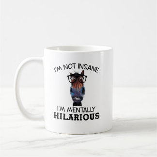 Funny Horse Ich bin nicht verrückt, ich bin mental Kaffeetasse