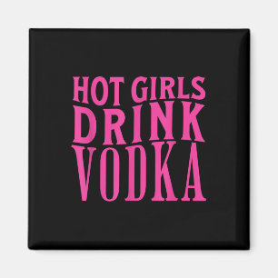 Funny Hot Girls Drink Vodka Betrunken Drink Wein B Magnet