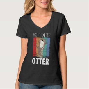 Funny Hot Hotter Otter Otter Liebe Sprichwort Fisc T-Shirt