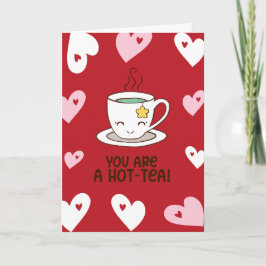 Funny Hot-Tea Tea Pun Valentine Feiertagskarte
