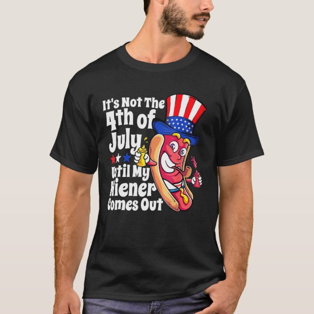 Funny Hotdog ist nicht 4. Juli bis meine Dackel T-Shirt (Vorderseite)