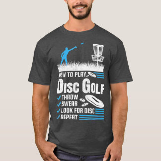 Funny How to Play Disk Golf T-Shirt