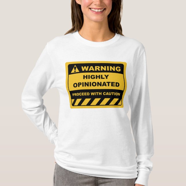 Funny Human Warning Labels Signieren HOCH OPINIONI T-Shirt (Vorderseite)