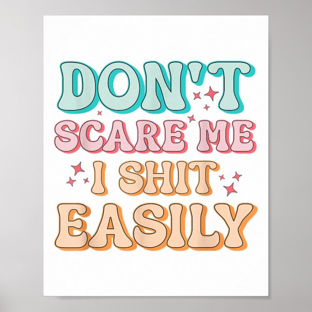 Funny Humor Sarcastic Quote _ Don't E Me I Easily  Poster (Vorne)