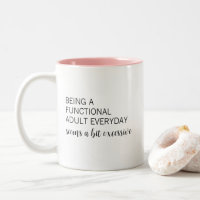 Funny Humour Functional Adult scheint übertrieben