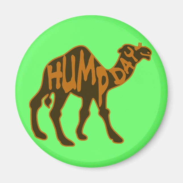 Funny Hump Day mit Camel Magnet (Vorne)