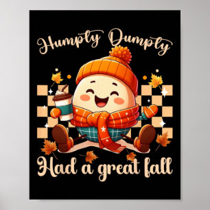 Funny Humpty Dumpty hatte einen großen Herbst Männ Poster