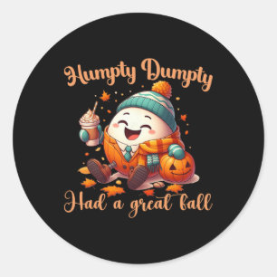 Funny Humpty Dumpty hatte einen großen Herbst Männ Runder Aufkleber