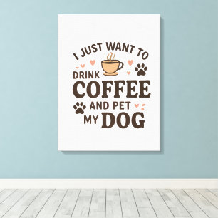 Funny Hund Lover Tasse Hund Mama Hund Vater Leinwanddruck