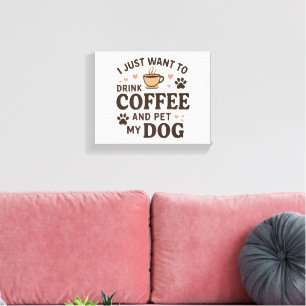 Funny Hund Lover Tasse Hund Mama Hund Vater Leinwanddruck
