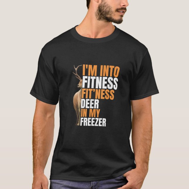 Funny Hunter Vater I m In Fitness Deer Freezer Hun T-Shirt (Vorderseite)