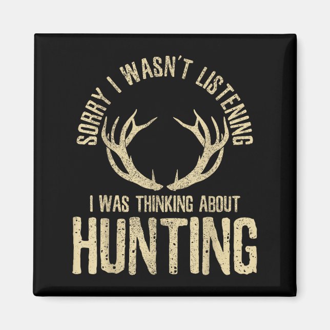 Funny Hunting Quote Saying Deer Venison Elk Hunter Magnet (Vorne)