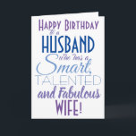 Funny Husband Happy Birthday Karte<br><div class="desc">Eine lustige Geburtstagskarte für deinen Mann! Schicken Sie es an einen Ehemann,  der eine fabelhafte Ehefrau hat! Lass jemanden mit dieser humorvollen,  stylischen Karte lächeln. Blaues und lila Typografie-Design. Personalisieren Sie den Namen und die Nachricht.</div>