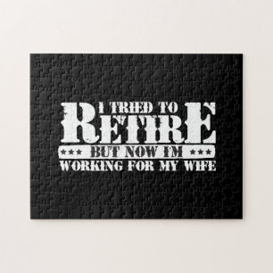Funny Husband Retirement - Now Work for Ehefrau