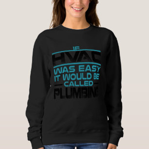 Funny Hvac für Männer Cool Hvac Easy Technician Ga Sweatshirt